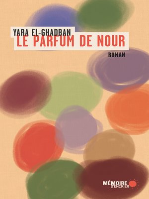 cover image of Le parfum de Nour